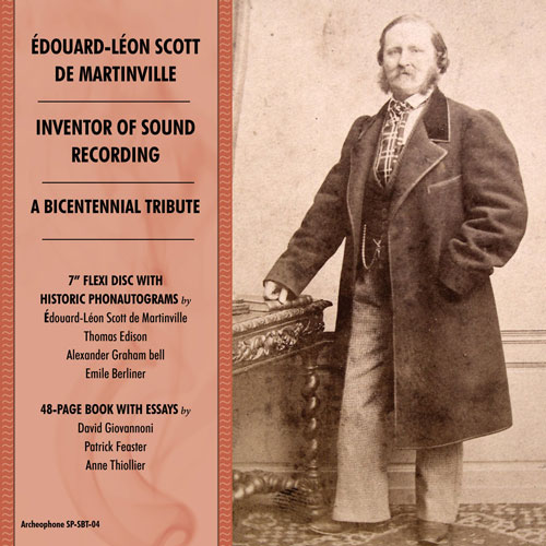 Edouard-Léon Scott de Martinville, Alexander Graham Bell, Thomas Edison, Emile Berliner
<!--Various Artists-->: Edouard-Léon Scott de Martinville, Inventor of Sound Recording: A Bicentennial Tribute