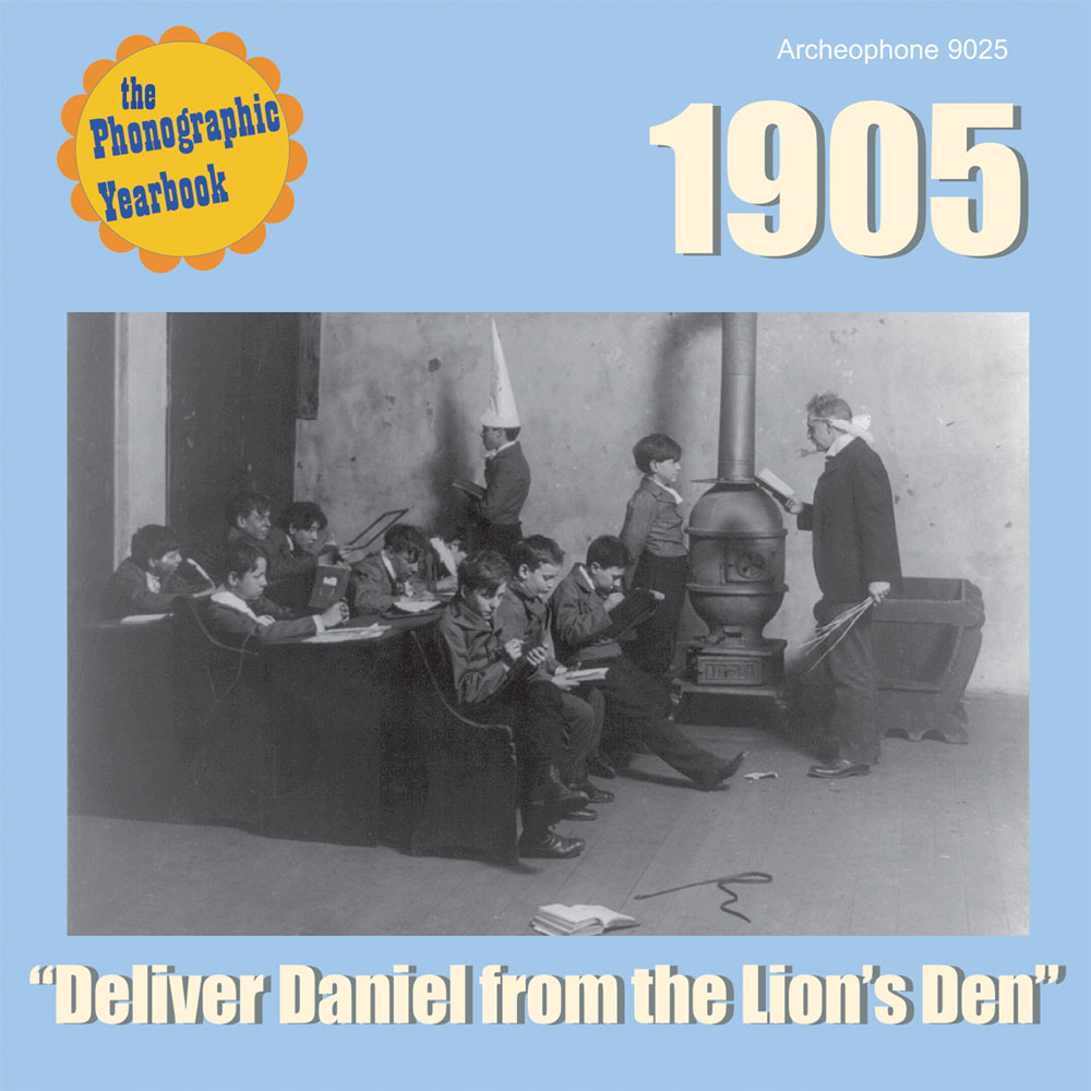 1905: "Deliver Daniel From the Lion's Den" (Various Artists)