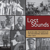 Lost Sounds: Blacks and the Birth of the Recording Industry, 1891-1922 border=