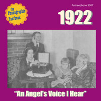 1922: "An Angel's Voice I Hear"