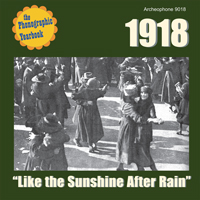 1918: "Like the Sunshine After Rain" border=