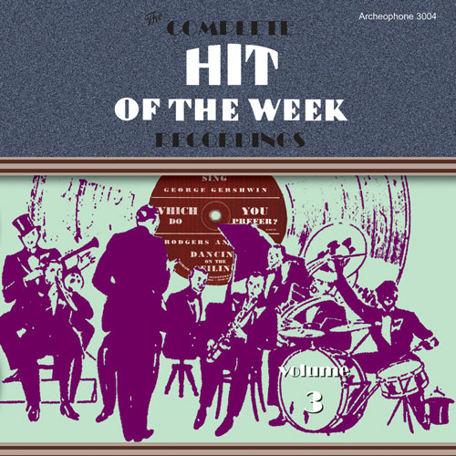 Various Artists: The Complete Hit of the Week Recordings, Volume 3